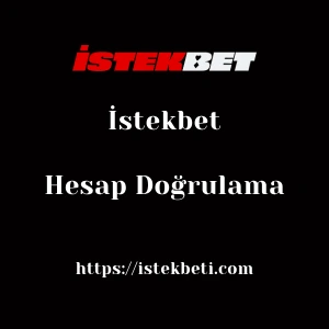 İstekbet Hesap Doğrulama