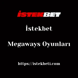 İstekbet Megaways Oyunları